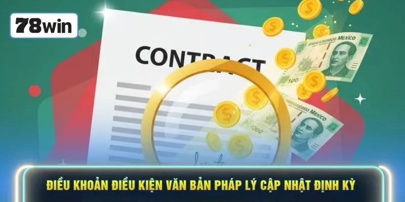 Điều khoản điều kiện văn bản pháp lý cập nhật định kỳ 