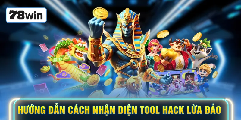 Hướng dẫn cách nhận diện tool hack lừa đảo