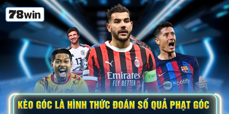 Kèo góc là hình thức đoán số quả phạt góc