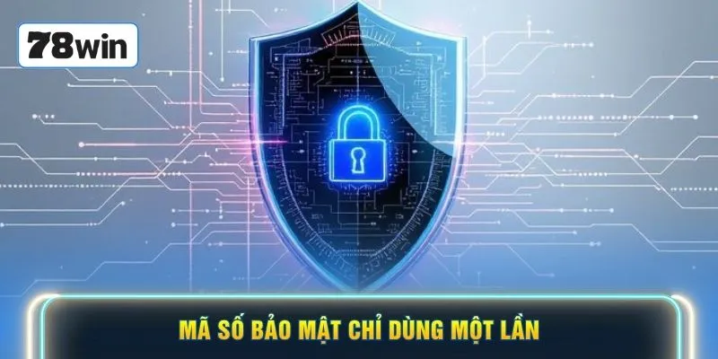 Mã số bảo mật chỉ dùng một lần