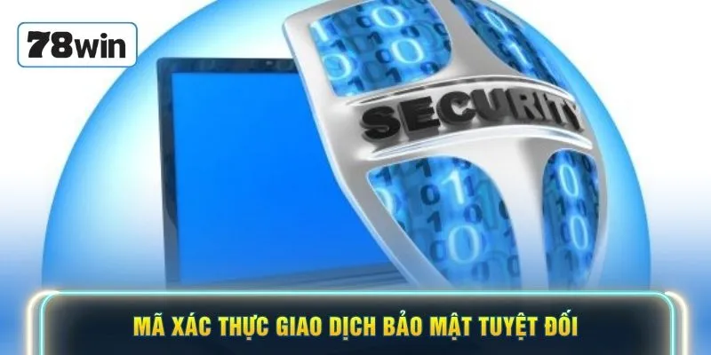 Mã xác thực giao dịch bảo mật tuyệt đối